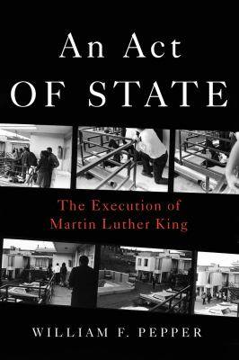 An Act of State : The Execution of Martin Luther King