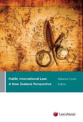 Public International Law : A New Zealand Perspective