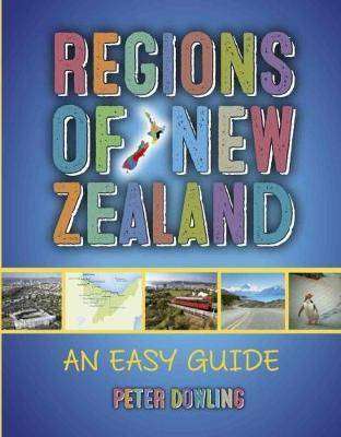 Regions of New Zealand : An Easy Guide