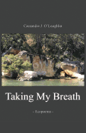 Taking My Breath : Ecopoems