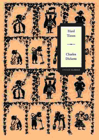 Hard Times : Vintage Classics Dickens