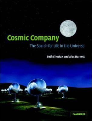 Cosmic Company : The Search for Life in the Universe