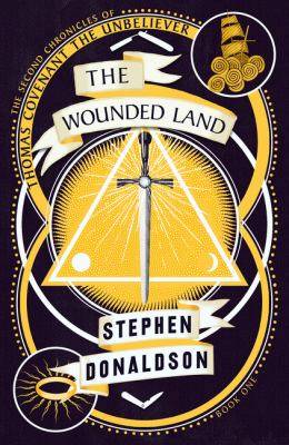 The Wounded Land : 2nd Chronicles Thomas Covenant Book 1