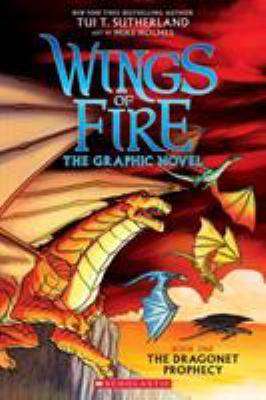 Wings of Fire : Book 1: The Dragonet Prophecy