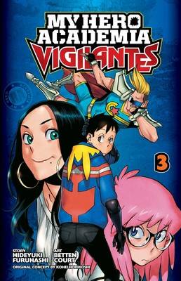 My Hero Academia : Vigilantes Vol 3