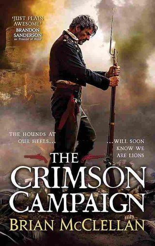 The Crimson Campaign : Powder Mage Trilogy Book 2