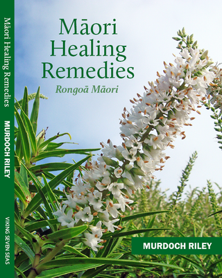 Maori Healing Remedies : Rongoa Maori