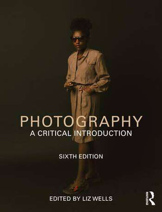 Photography : A Critical Introduction