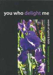 You Who Delight Me