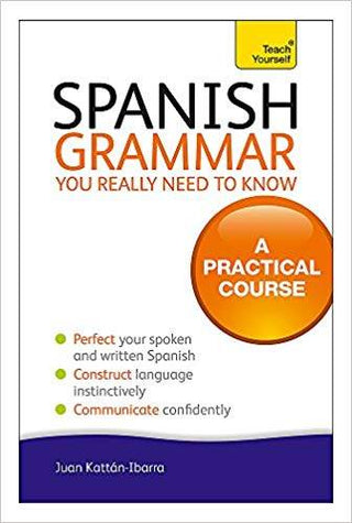 Teach Yourself Spanish Grammar You Really Need to Know