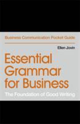 Essential Grammar for Business : The Foundation of Good Writing