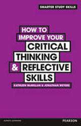 How to Improve Your Critical Thinking and Reflective Skills