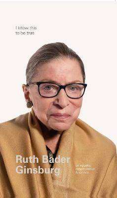 I Know This to Be True : Ruth Bader Ginsburg on Equality Determination and Service