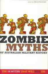 Zombie Myths of Australian Military History