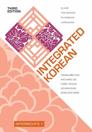 Integrated Korean : Intermediate 1 Textbook