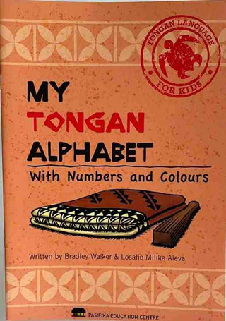 My Tongan Alphabet : With Numbers and Colours