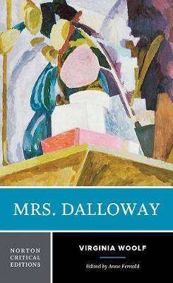 Mrs Dalloway : Norton Critical Edition