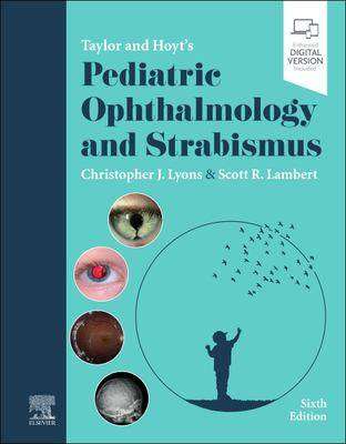 Taylor and Hoyt-s Pediatric Ophthalmology and Strabismus