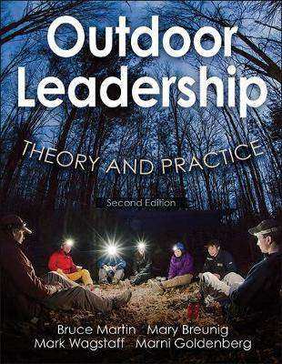 Outdoor Leadership : Theory and Practice