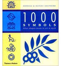 1000 Symbols : What Shapes Mean in Art and Myth