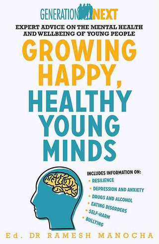 Growing Happy Healthy Young Minds : Generation Next