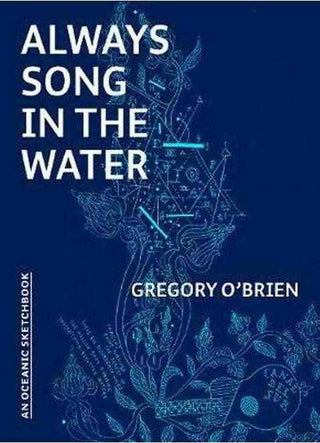 Always Song in the Water : An Oceanic Songbook