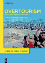 Overtourism : Issues Realities and Solutions