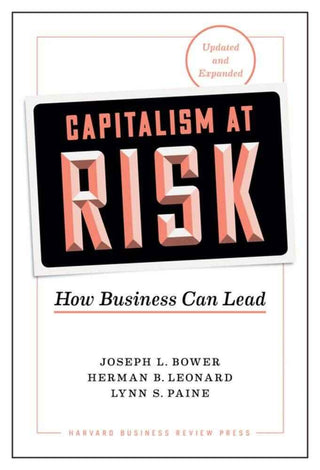 Capitalism at Risk : How Business Can Lead