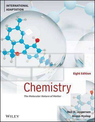 Chemistry : The Molecular Nature of Matter