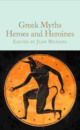 Greek Myths : Heroes and Heroines