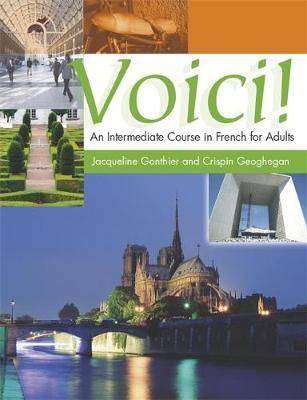 Voici : An Intermediate Course in French for Adults