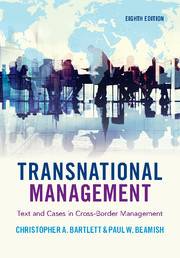 Transnational Management : Text and Cases in Cross-Border Management