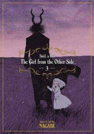 The Girl from the Other Side : Siuil a Run Vol 3