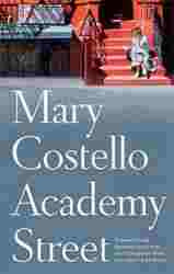 Academy Street : A Novel