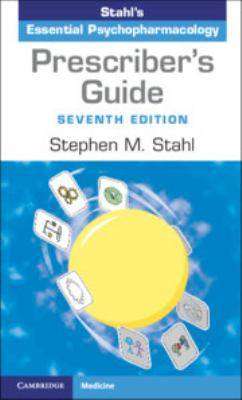 Prescriber-s Guide : Stahl-s Essential Psychopharmacology