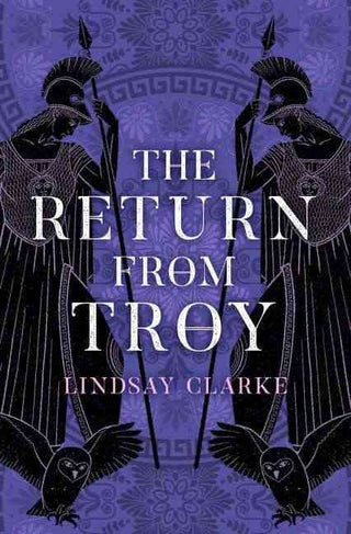 The Return from Troy : The Troy Quartet Book 4