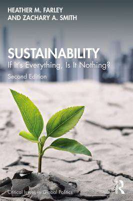 Sustainability : If It-s Everything Is It Nothing?