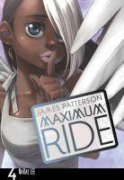 Maximum Ride : The Manga Series Volume 4