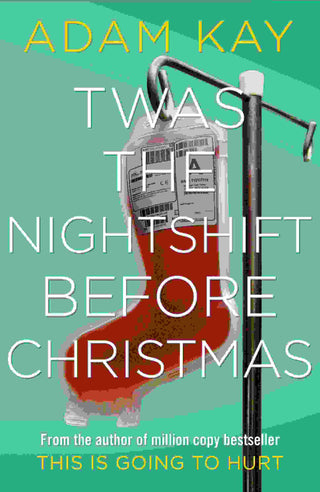 Twas the Nightshift Before Christmas