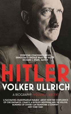 Hitler : Ascent 1889-1939