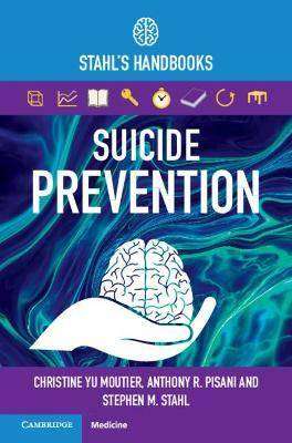 Suicide Prevention : Stahl-s Handbooks