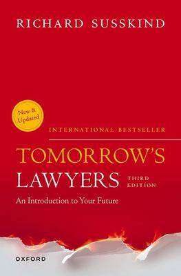 Tomorrow-s Lawyers : An Introduction to Your Future