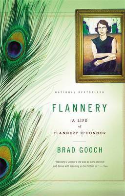 Flannery A Life of Flannery O Connor