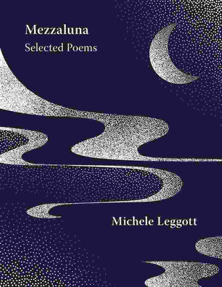 Mezzaluna : Selected Poems