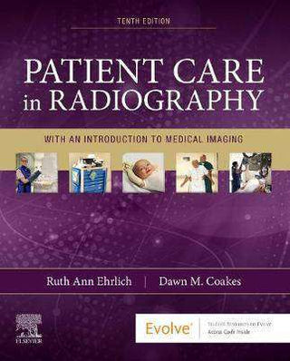 Patient Care in Radiography With an Introduction to Medical Imaging