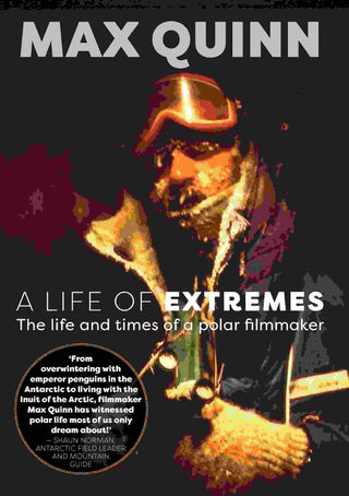 A Life of Extremes : The Life and Times of a Polar Filmmaker