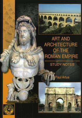 Art and Architecture of the Roman Empire : Study Notes