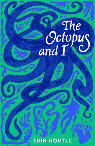 The Octopus and I