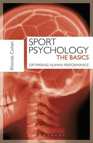 Sport Psychology : The Basics : Optimising Human Performance