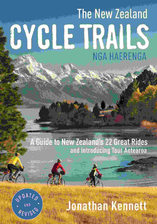 The New Zealand Cycle Trails Nga Haerenga